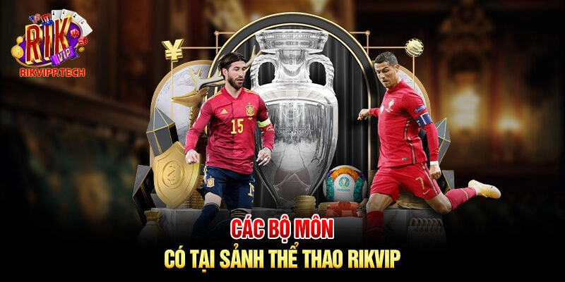 Các bộ môn có tại sảnh thể thao Rikvip