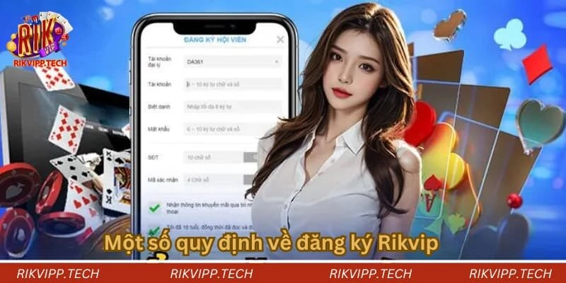 Một số quy định về đăng ký Rikvip