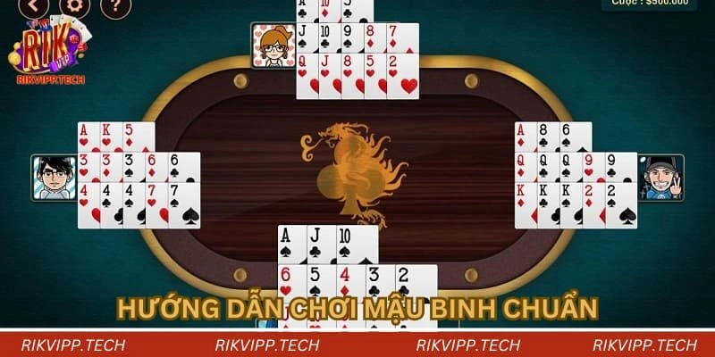 Hướng dẫn chơi mậu binh chuẩn