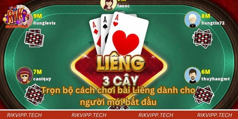 Các bước chơi Liêng đơn giản trong tích tắc