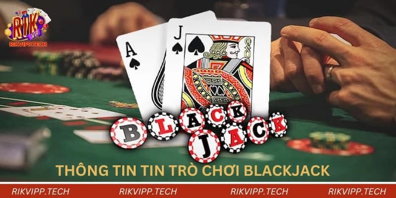 Thông tin trò chơi Blackjack